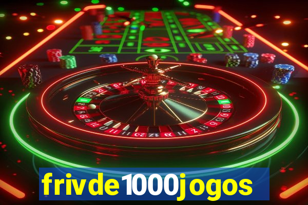 frivde1000jogos