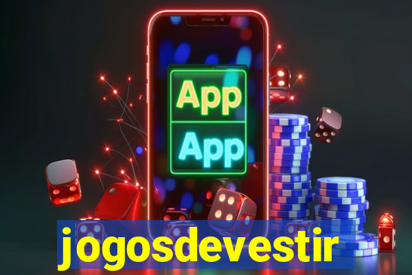 jogosdevestir