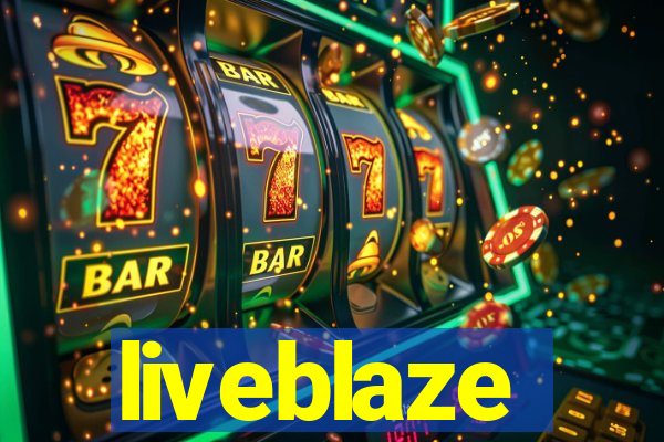 liveblaze