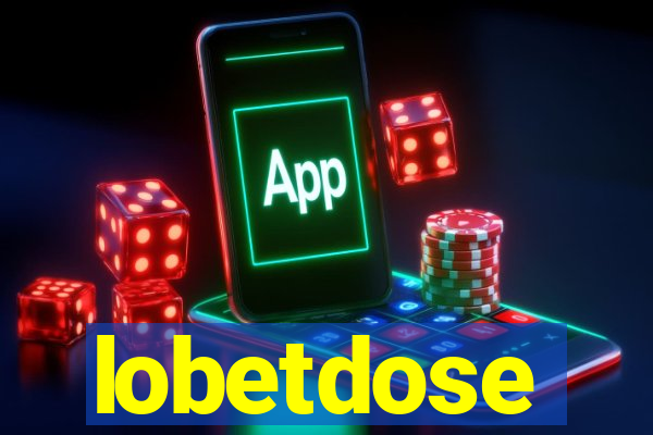 lobetdose