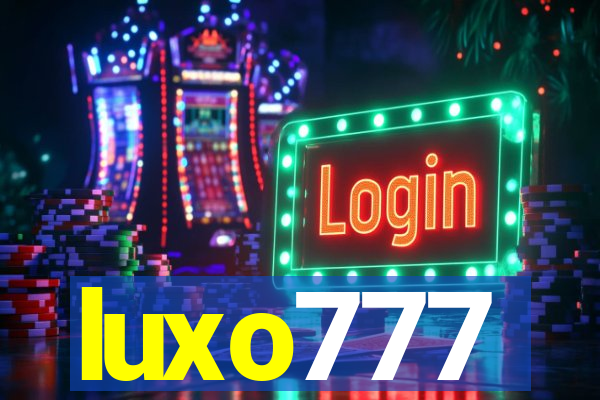 luxo777