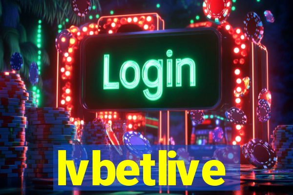 lvbetlive