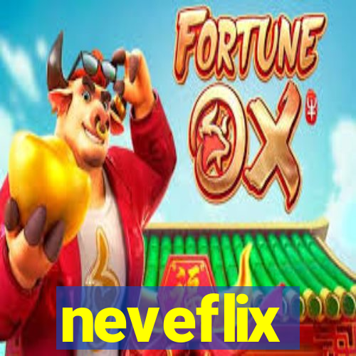 neveflix