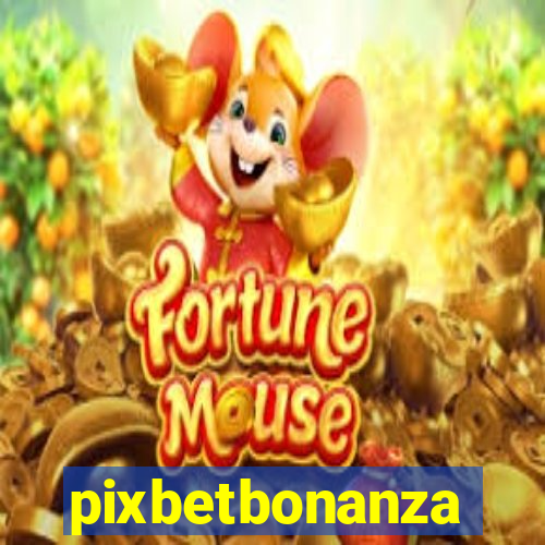 pixbetbonanza