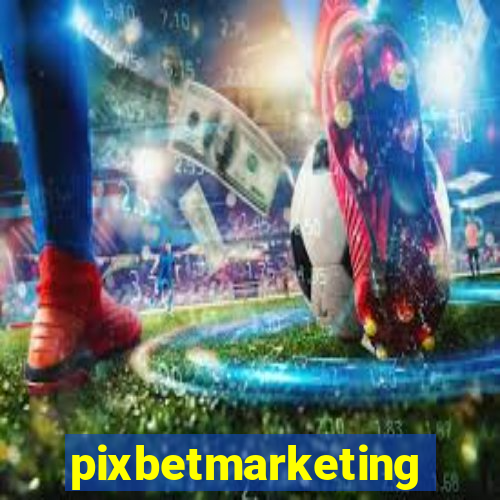 pixbetmarketing