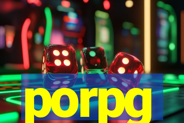 porpg