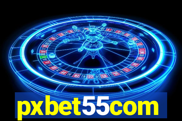 pxbet55com