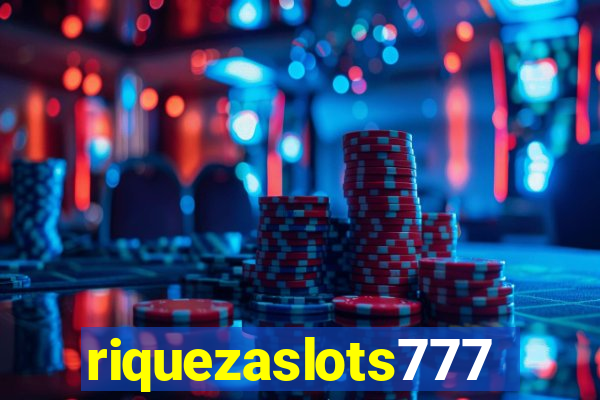 riquezaslots777