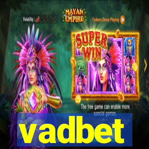 vadbet