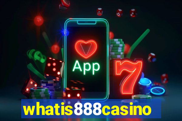 whatis888casino