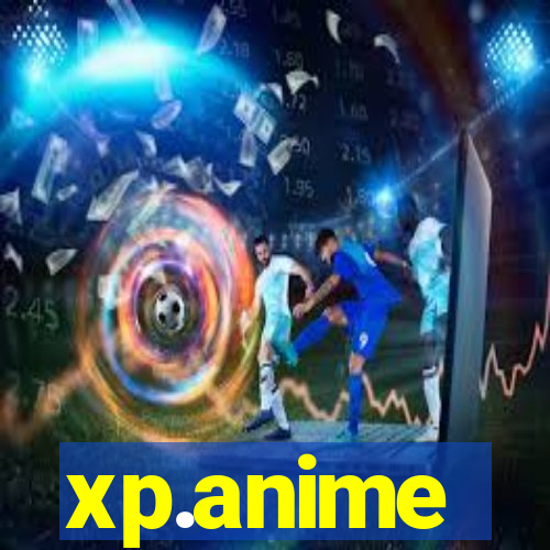 xp.anime