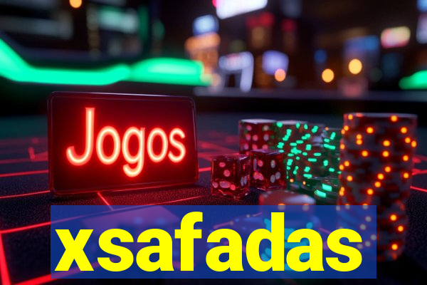 xsafadas